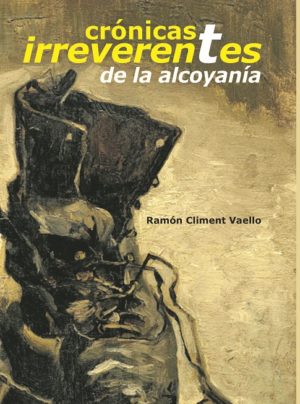 Portada Crónicas irreverentes de la alcoyanía