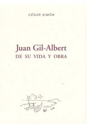 Imagen Juan Gil Albert. De su vida y obra