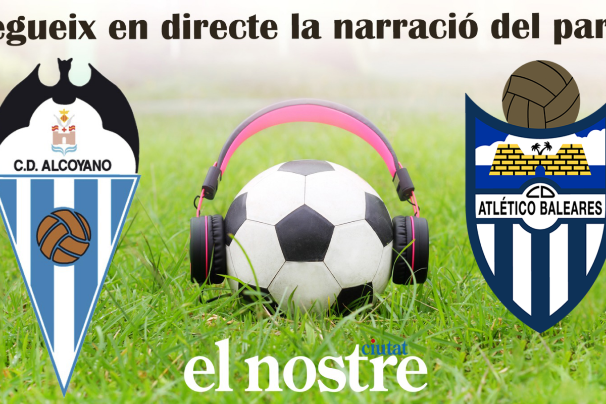 DIRECTE || CD Alcoyano-At. Baleares